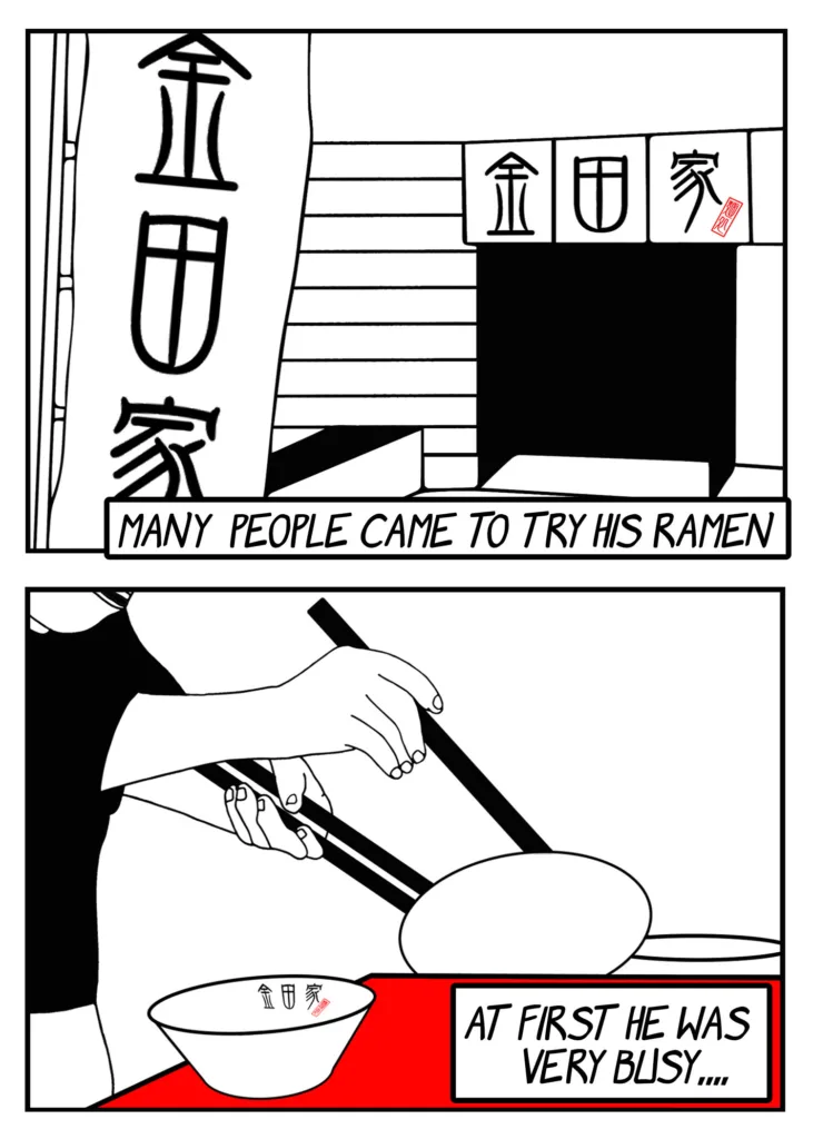 Kanada-Ya | Ramen Near Me | A two-panel comic. Top panel: A ramen shop with a sign above the entrance. Bottom panel: Someone preparing a bowl of ramen at a counter. The text reads, Many people came to try his ramen and At first he was very busy... | London